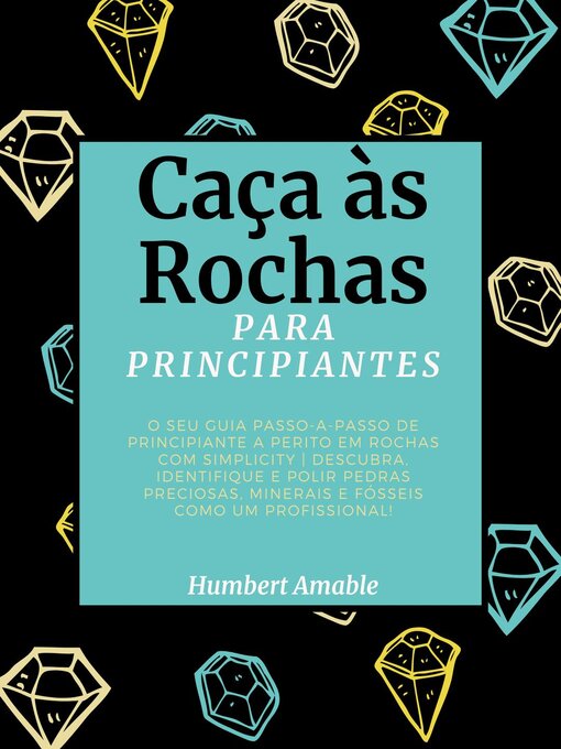 Title details for Caça às Rochas para Principiantes by Humbert Amable - Available